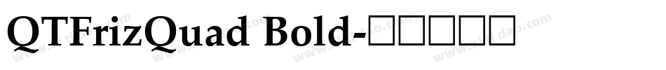 QTFrizQuad Bold字体转换